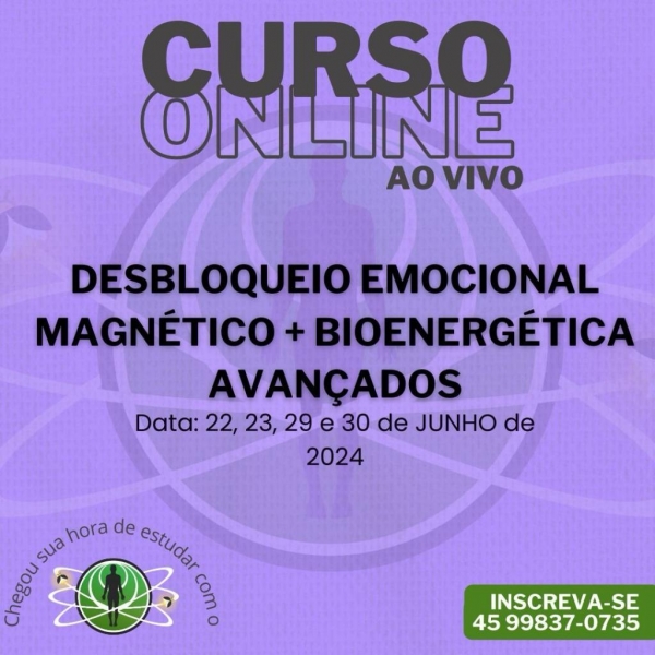 Desbloqueio Emocional Magnético Avançado + Bioenergética Avançada 