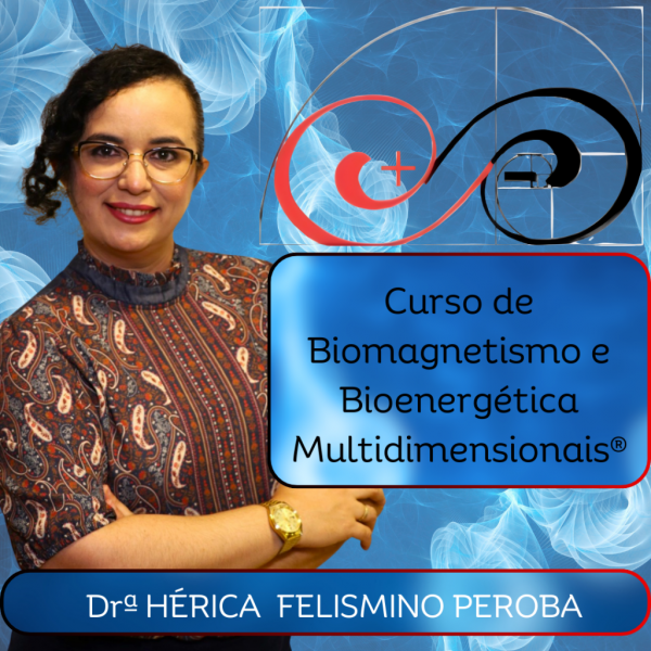 Curso de Biomagnetismo e Bioenergética Multidimensionais®